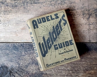 Vintage 1941 Audels Welders Guide Book