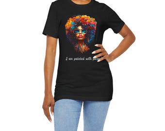 I Am Painted With Purpose T-Shirt | Afro Glam Affirmation Tee |Light Text