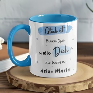 Personalisierte Tasse - &quot;Glück ist...&quot; Tasse - Opa - Geburtstag