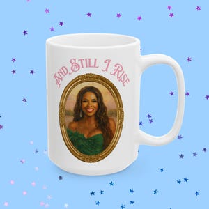 Stacey Rusch "And Still I Rise" Mug – Real Housewives of Potomac Fan Gift