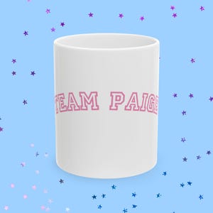 Team Paige Mug - Bravo Coffee Cup - Paige DeSorbo Gift - Summer House Giggly Squad Merch - Funny Reality TV Fan Mug