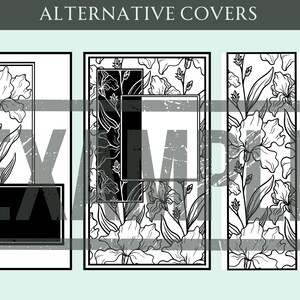 K&ouml;nnte beinhalten: Drei verschiedene schwarz-wei&szlig;e Blumendesigns mit schwarzen Rahmen. Die Designs zeigen stilisierte Irisbl&uuml;ten und Bl&auml;tter. Der Text "ALTERNATIVE COVERS" befindet sich oben im Bild.