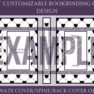 May include: A customizable bookbinding cover design template with a black and white heart pattern. The template includes a front cover, spine, and back cover. The front cover has a space for a quote or short summary, the spine has a space for the title, and the back cover has a space for the title and author.