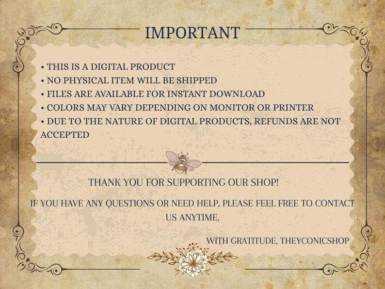 May include: A beige digital product notice with a decorative border. The text reads "IMPORTANT" at the top, followed by bullet points about digital products, instant downloads, and color variations. The bottom includes a thank you message and contact information.
