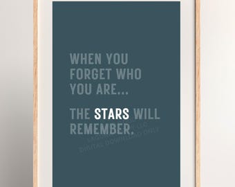 Motivational Quote Print: The Stars Remember - Neutral Boho Decor (JPG, PDF Digital Download)