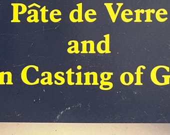 Pate de Verre + Kiln Casting of Glass book by Jim Kervin + Dan Fenton