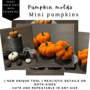 Może przedstawiać: Obraz przedstawia foremki do dyni i małe dynie w różnych kolorach. Tekst zawiera "MAKE YOUR OWN MINI PUMPKINS!" i "Pumpkin molds Mini pumpkins." Dodatkowy tekst brzmi "NEW UNIQUE TOOL | REALISTIC DETAILS ON BOTH SIDES CUTE AND REPEATABLE IN ANY SIZE."