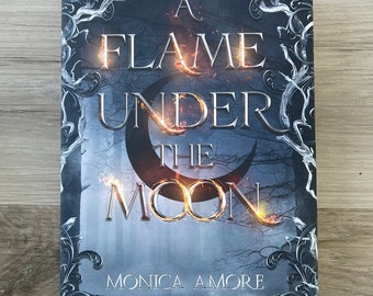 Damaged- A Flame Under the Moon Signed Hardcover w Dustjacket