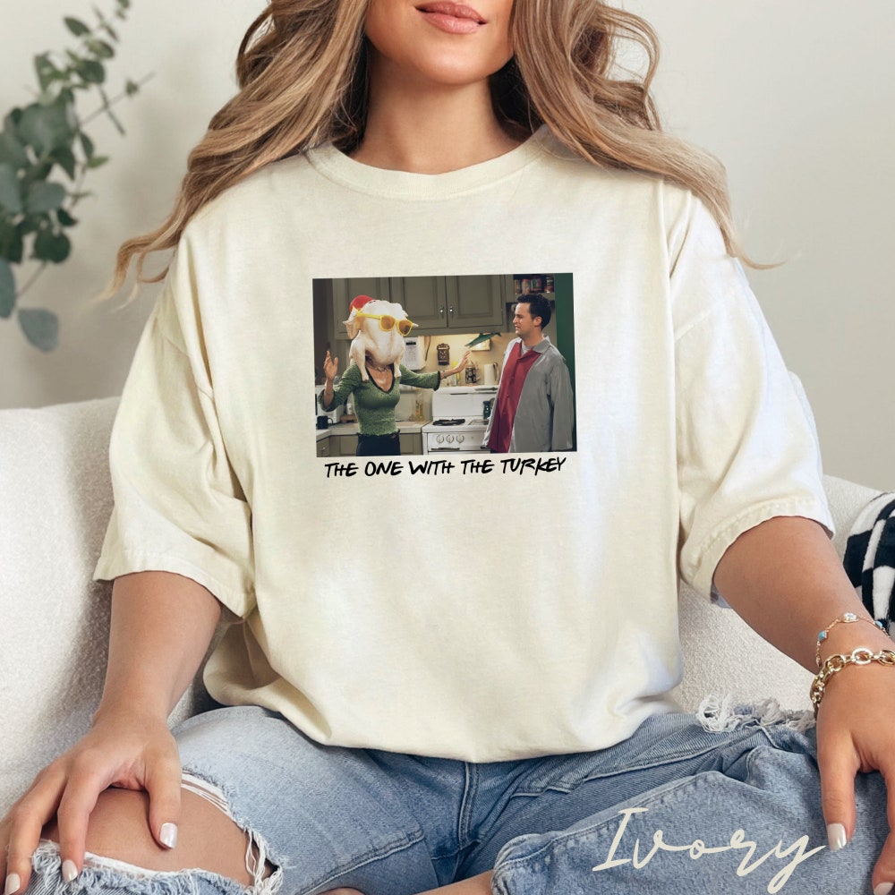 The One With The Turkey Comfort Colors Unisex T-Shirt, Friends Tv Show Shirt, Friends Turkey Thanksgiving T-Shirt, Funny Thanksgiving Shirt Onlytee