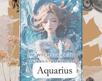 The Witch's Guide to Aquarius - Astrology & Witchcraft - PDF