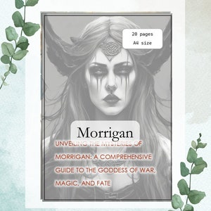 May include: A digital illustration of Morrigan, a Celtic goddess of war, magic, and fate. The image is in grayscale and features a woman with horns and a fierce expression. The text "Morrigan: Unveiling the Mysteries of Morrigan: A Comprehensive Guide to the Goddess of War, Magic, and Fate" is displayed below the image. The text "20 pages, A4 size" is displayed in the upper right corner.