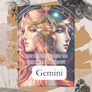 Op de afbeelding: Een digitale illustratie van een vrouw met twee gezichten, een met roze haar en de andere met blauw haar. De illustratie is omgeven door een gouden lijst en heeft een achtergrond van sterren en een halve maan. De tekst "THE WITCH'S GUIDE TO GEMINI: ASTROLOGY" staat onder de illustratie. Het woord "Gemini" staat in een groot, vet lettertype onder de tekst.