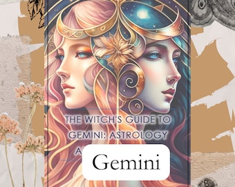 The Witch's Guide to Gemini - Astrology & Witchcraft - PDF