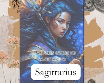 The Witch's Guide to Sagittarius - Astrology & Witchcraft - PDF