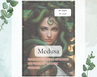 Embracing Medusa, A Guide to the Goddess of the Dark, Transformation and Protection - Grimoire Printable PDF - Deity & Divination