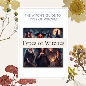 May include: A guide to different types of witches, illustrated with four witches in black robes and pointed hats, holding candles and a broom, against a dark background with a full moon.