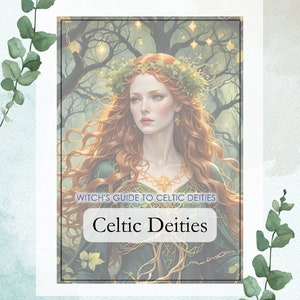 The Witch&#39;s Guide to Celtic Deities - A Comprehensive Guide - PDF