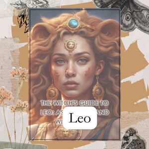 The Witch&#39;s Guide to Leo - Astrology & Witchcraft - PDF