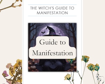 Die Anleitung der Hexe zur Manifestation - Eine Umfassende Anleitung - PDF