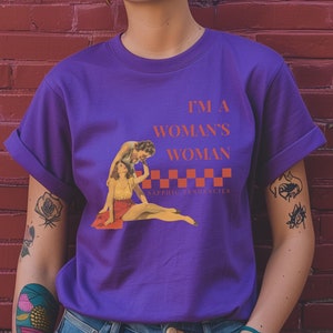 I&#39;m A Woman&#39;s Woman Lesbian Shirt, Retro Queer Tshirt, Gay Gift, Oversized, LGBTQ, WLW, Feminist Shirt, Gay Shirt