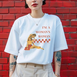 I&#39;m A Woman&#39;s Woman Lesbian Shirt, Retro Queer Tshirt, Gay Gift, Oversized, LGBTQ, WLW