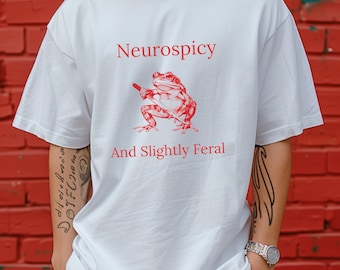 Neurodivergent Funny T, Neurospicy Shirt, ADHD T-Shirt, Funny T Shirt, Frog Shirt, Minimalistic Autism Acceptance Shirt