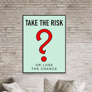 Take The Risk or Lose the Chance Monopoly Print,Monopoly Alec Wall Art,Motivational Art,Success Artwork,Motivational Art,Motivational Canvas