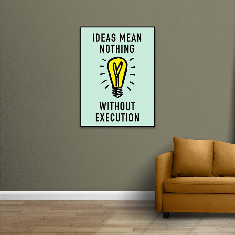 Idee bedeutet nichts ohne Ausführung Monopoly Poster, inspirierende