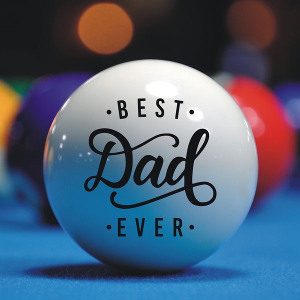 Gravur „Best Dad Ever“-Cue-Ball, Billard-Cue-Ball, bestes Geschenk für Papa, Vatertagsgeschenk, personalisierter Cue-Ball, personalisierter Billard-Ball