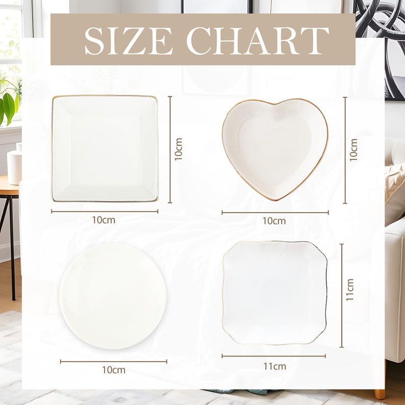 May include: A size chart displays four white ceramic plates with gold trim. The plates include a square, a heart-shaped, a round, and a scalloped square design. Measurements are in centimeters, with the largest plate being 4.3 inches.