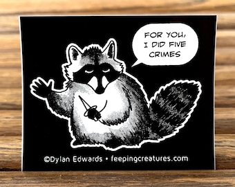 Rogue Raccoon vinyl sticker - Feeping Creatures by Dylan Edwards