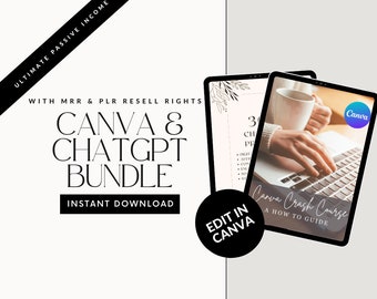 Done For You ChatGPT and Canva BUNDLE Prompts Passive Income Guide with Master Resell Rights MRR Private Label Rights PLR ChatGPT Prompts