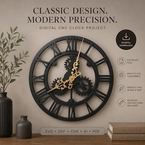 Puede incluir: Un reloj de pared circular negro con números romanos y un mecanismo de engranajes expuesto con manecillas doradas ornamentadas. El texto dice: CLASSIC DESIGN. MODERN PRECISION. DIGITAL CNC CLOCK PROJECT. SVG, DXF, CDR, AI, PDF, DIGITAL DOWNLOAD.
