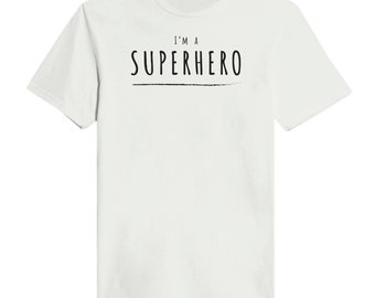 Dames T-shirt met ronde hals en print - Ik ben een superheld - Zwarte tekst | Superheld - Shirt - Dames T-shirt