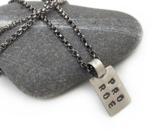 PRO ROE Sterling Silver Tag Charm Necklace Pro Choice Roe v. Wade