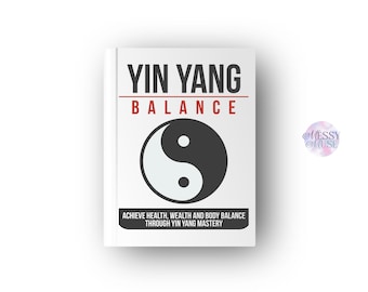 Libro electrónico sobre el equilibrio del Yin Yang / Guía de Feng Shui / Libro de sanación energética / Bienestar de mente, cuerpo y espíritu / Descarga digital en PDF para el autocuidado