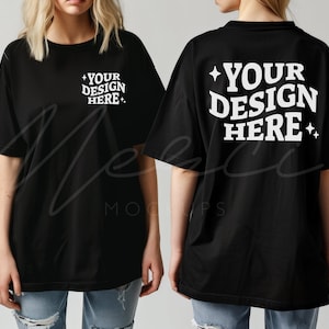 Może przedstawiać: Czarny, oversize'owy t-shirt z nadrukiem "YOUR DESIGN HERE" w kolorze białym z przodu i z tyłu.