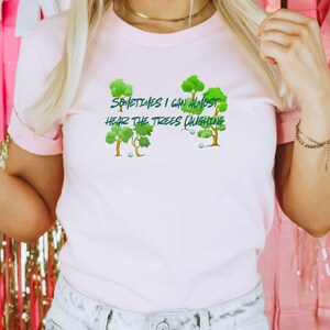 Funny Golf T-Shirt: Hear The Trees Laughing, Golf Lover Gift
