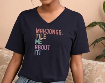Mahjong V-Neck Shirt, Tile Me About It Tee