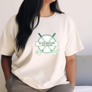 Funny Golf Retirement Plan T-Shirt: Golf Lover Gift