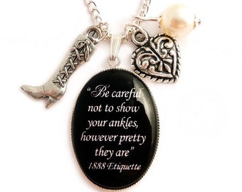 Be careful not to show your ankles - Unusual Victorian Etiquette inspired charm necklace pendant Steampunk gothic