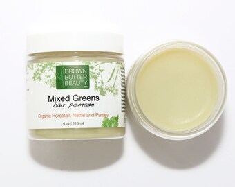 Hair Pomade | Mixed Greens - Organic Horsetail, Organic Nettle, OrganicParsley Hair Butter
