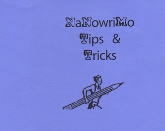 NaNoWriMo Tips & Tricks