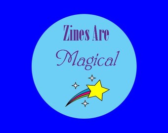 Zines are magical button