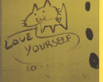 Love Yourself (Don't Tell Me What to Do You Are a Cat): Graffiti Zine #4