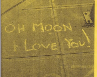Oh Moon I Love You!: Graffiti Zine #2