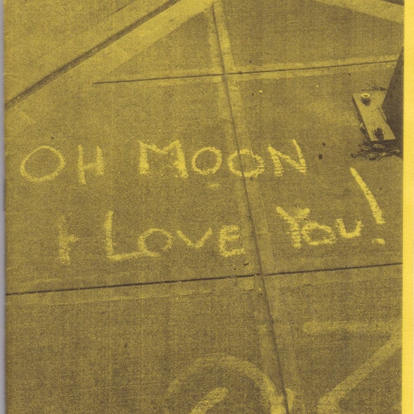 Oh Moon I Love You!: Graffiti Zine #2