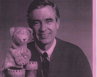 I Think I'll Make a Snappy New Day: A Mr. Rogers Fanzine