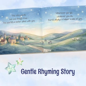 May include: An open children's book page featuring a watercolor landscape of a village and rolling hills at twilight with a crescent moon and stars. The text reads: This story ends, but one thing's true&mdash;the world's a better place with you. Wherever you go, whatever you do, there's always a helper inside of you. Below, two smiling star illustrations accompany the text: Gentle Rhyming Story.