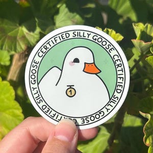 Certified Silly Goose Sticker image 1